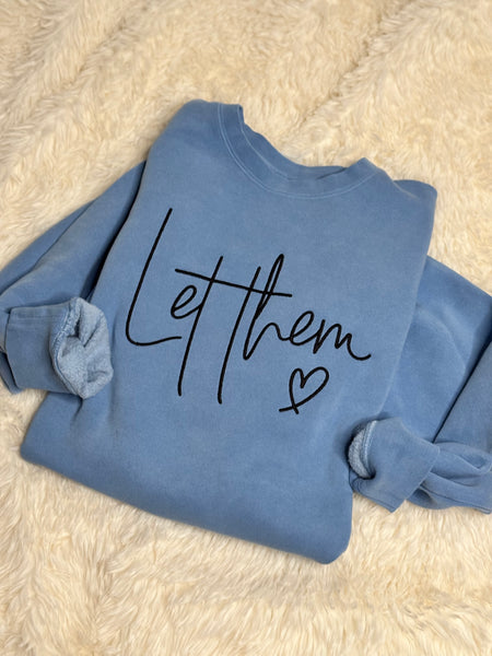 Let them - Independent trading crewneck