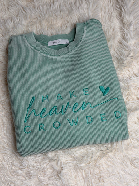 RTS mint "Make Heaven Crowded" corded crew
