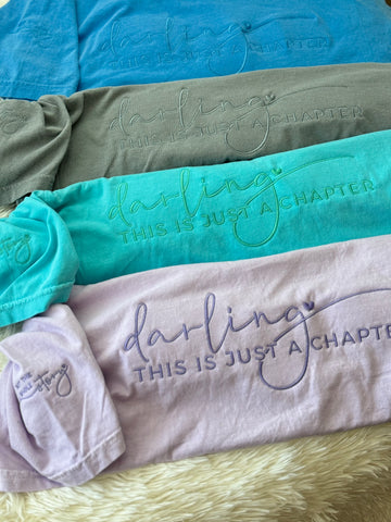 Darling this is just a chapter comfort color tshirts