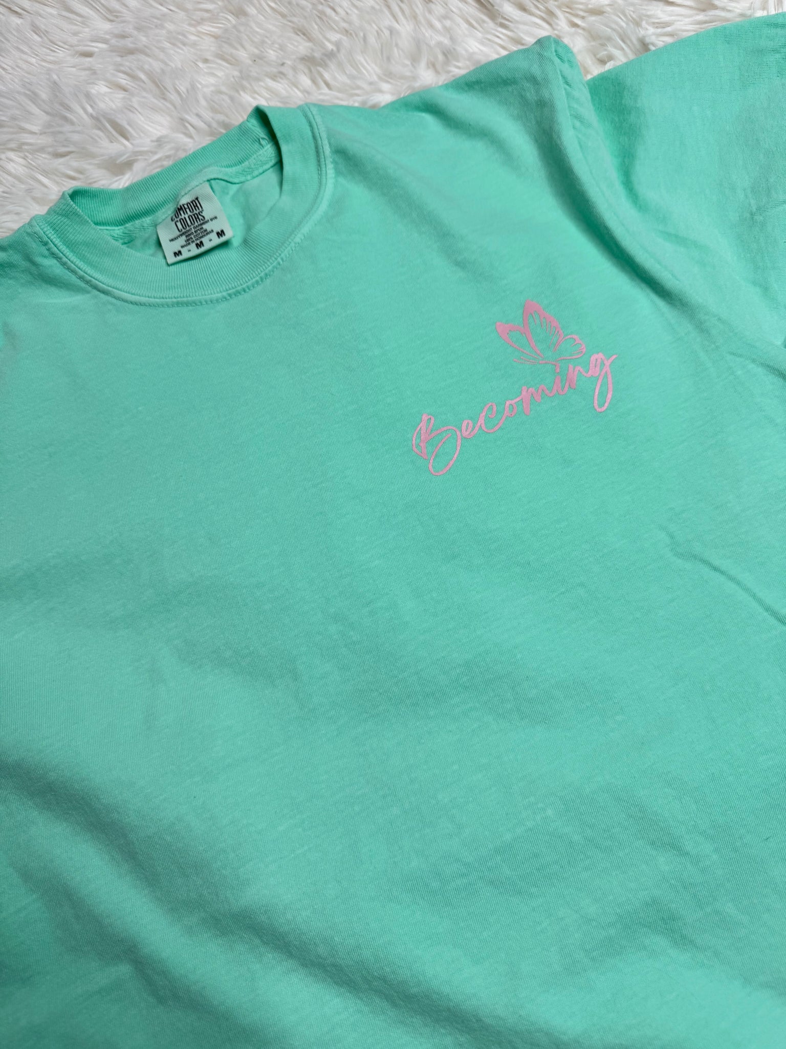Becoming - comfort colors tshirt