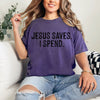Jesus saves  - comfort colors