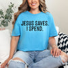 Jesus saves  - comfort colors