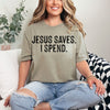 Jesus saves  - comfort colors