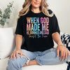 When God made me  - comfort colors