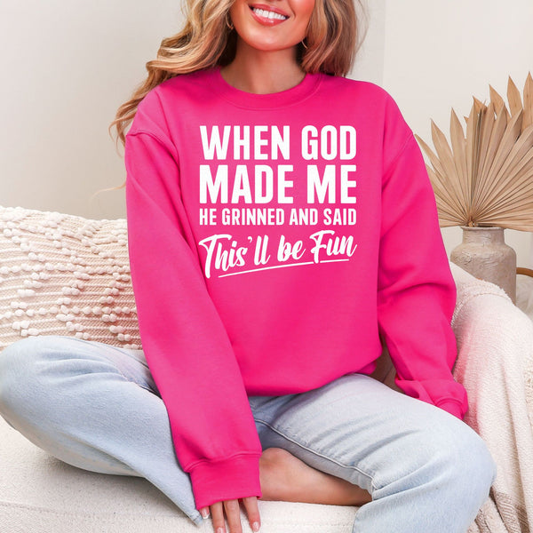 When God made me Crewneck  - Gildan