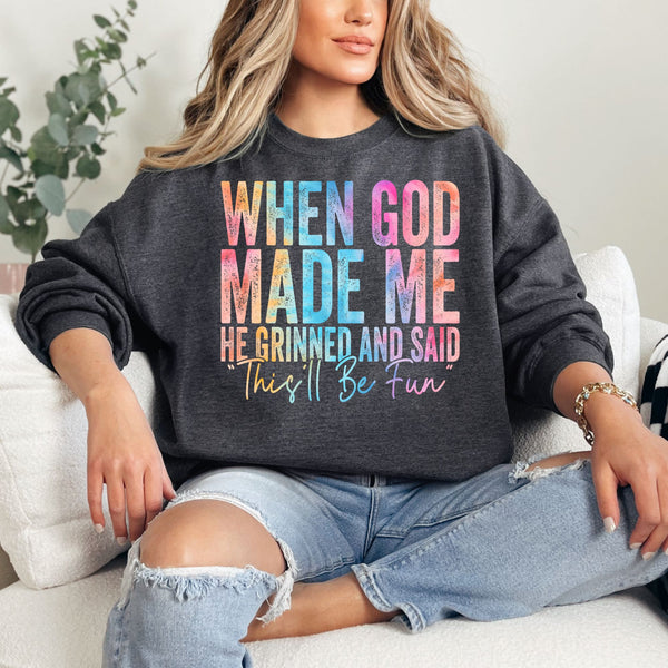 When God made me Crewneck  - Gildan