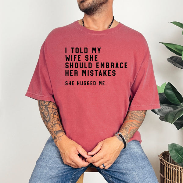 Funny Husband humor  - comfort colors