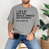 Funny Husband humor  - comfort colors