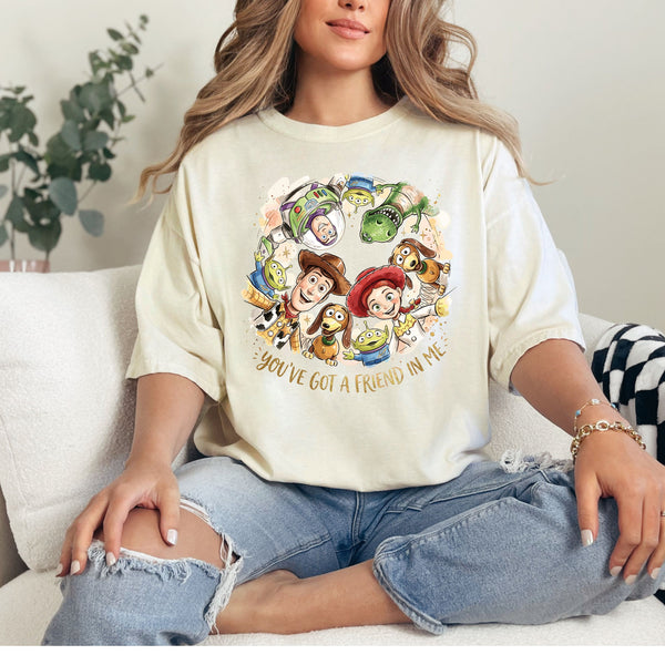 You've got a friend in me  - comfort colors
