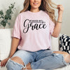 Saved by grace  - comfort colors