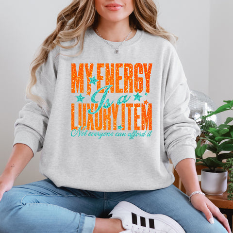 Energy is Luxury Crewneck  - Gildan