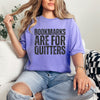 Bookmarks are for quitters  - comfort colors