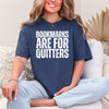 Bookmarks are for quitters  - comfort colors