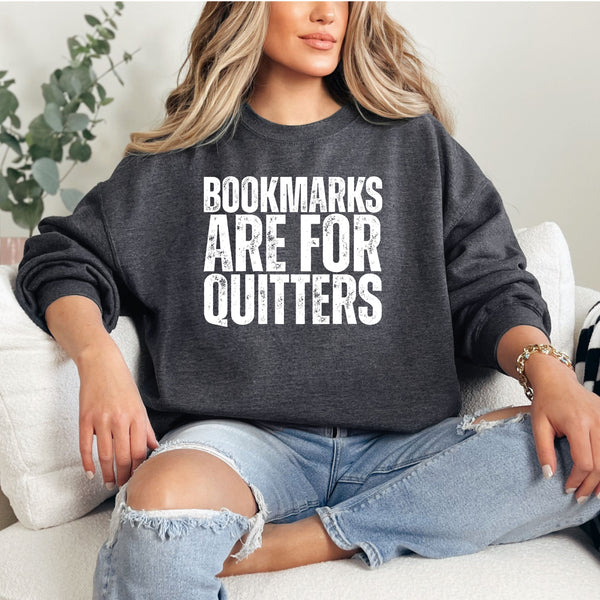 Bookmarks are for Quitters Crewneck  - Gildan
