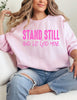 Stand still & let god move Crewneck  - Gildan