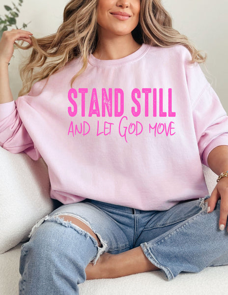 Stand still & let god move Crewneck  - Gildan