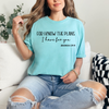 For I know the plan  - comfort colors