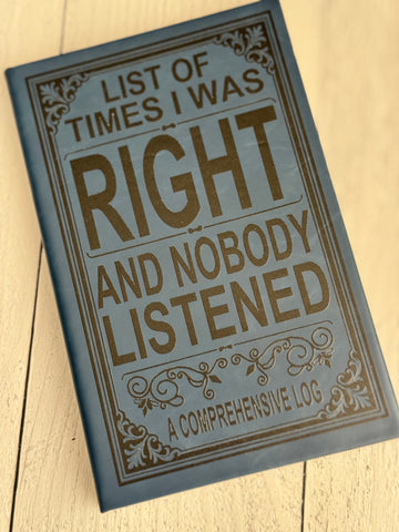 Flaw list of times I was right journal