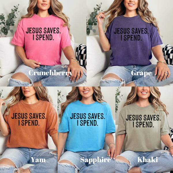 Jesus saves  - comfort colors