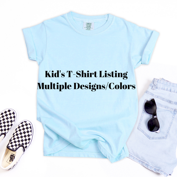 KIDS T-shirt - Comfort Colors Multiple Design/Color Choices