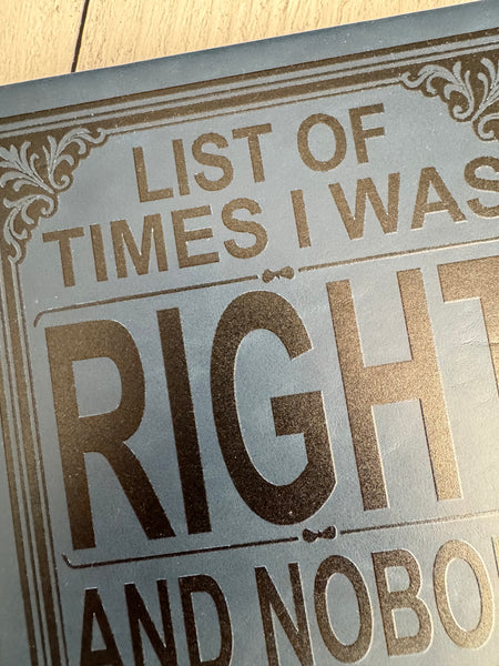Flaw list of times I was right journal