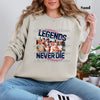 Legends Never Die Sweatshirt  - Gildan